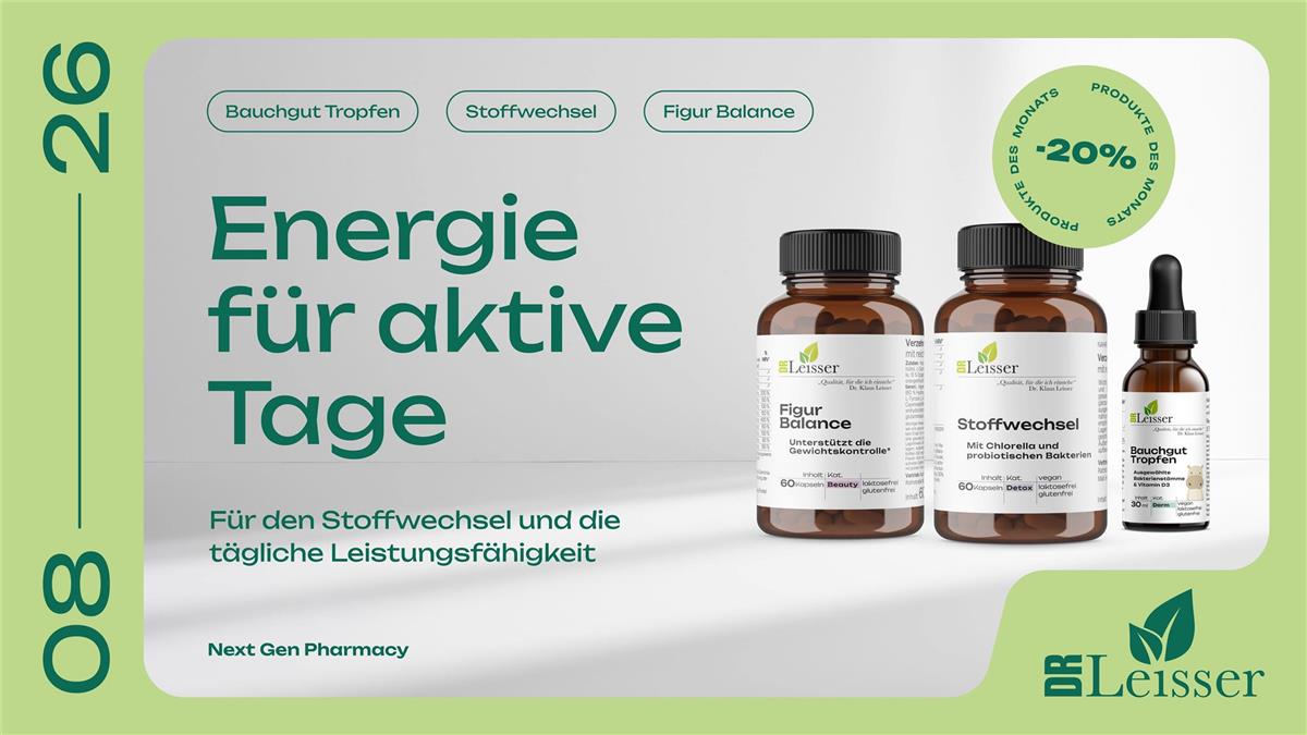 August Aktion mit 20% Rabatt auf Dr. Leisser Figur Balance und Dr. Leisser Stoffwechsel und Dr. Leisser Bauchgut Tropfen